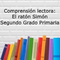 Comprensión lectora: El ratón Simón – Segundo grado primaria