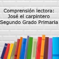 Comprensión lectora: José el carpintero – Segundo grado primaria
