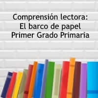 Comprensión lectora: El barco de papel – Primer grado primaria