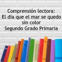 Comprensión lectora: El día que el mar se quedo sin color – Segundo grado primaria
