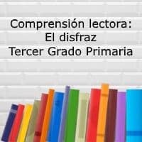 Comprensión lectora: El disfraz – Tercer grado primaria