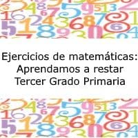 Ejercicios de matemáticas: Aprendamos a Restar – Tercer grado primaria
