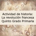 Actividad de historia: La revolución francesa – Quinto grado primaria