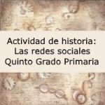 Actividad de historia: Las redes sociales – Quinto grado primaria