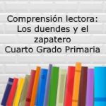 Comprensión lectora: Los duendes y el zapatero – Cuarto grado primaria