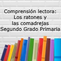 Comprensión lectora: Los ratones y las comadrejas – Segundo grado primaria
