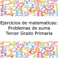 Ejercicios de matemáticas: Problemas de Sumas – Tercer grado primaria